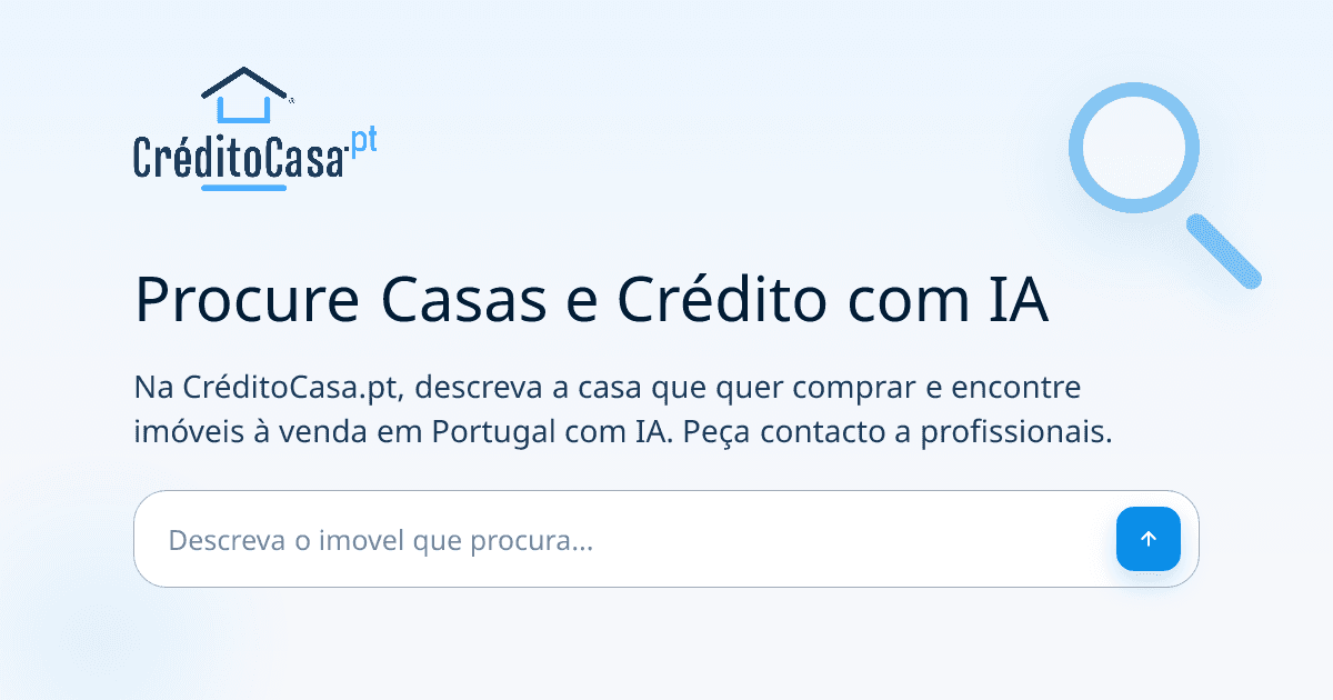 Imagem oficial da CréditoCasa.pt, com o logótipo, uma lupa e a mensagem «Procure Casas e Crédito com IA».