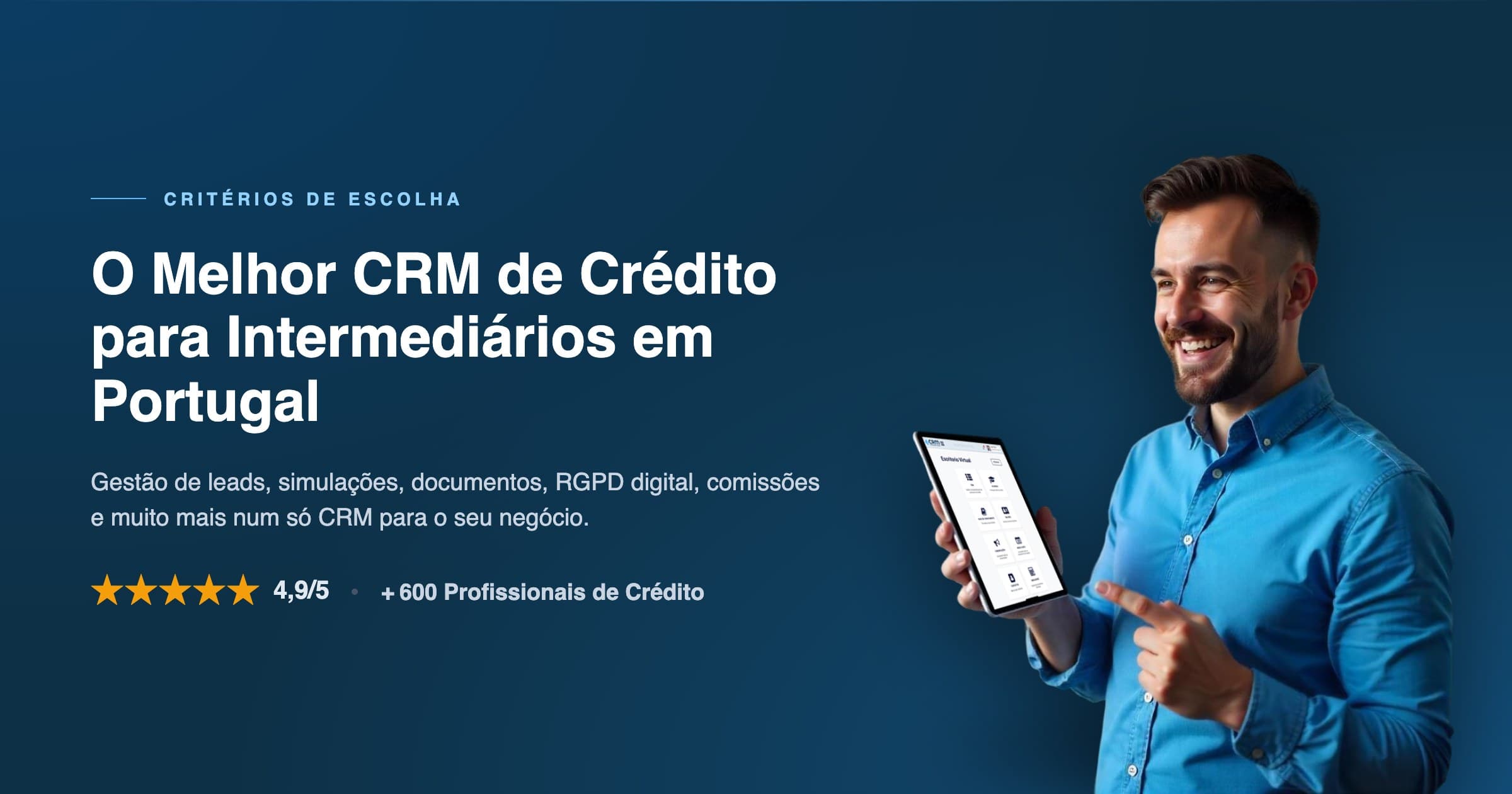 Capa promocional do CRM Crédito com um profissional a mostrar um tablet e as afirmações «4,9/5» e «+600 profissionais».